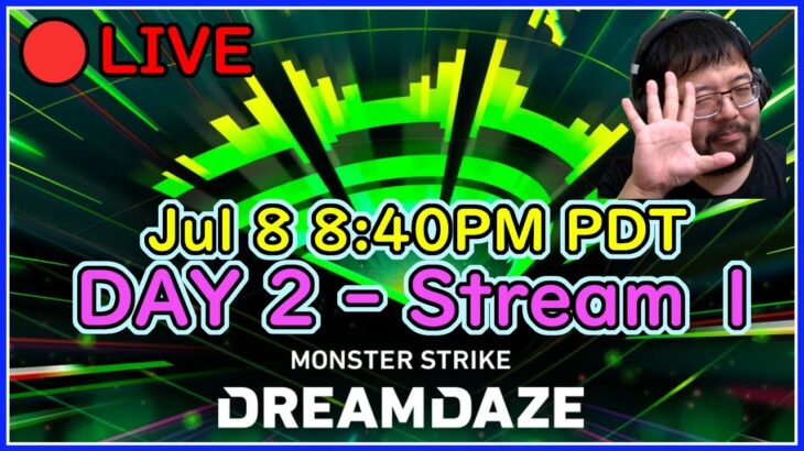 【動画まとめ】【Monster Strike】[🔴LIVE ] DREAMDAZE – Day 2 | Stream 1【モンスト】